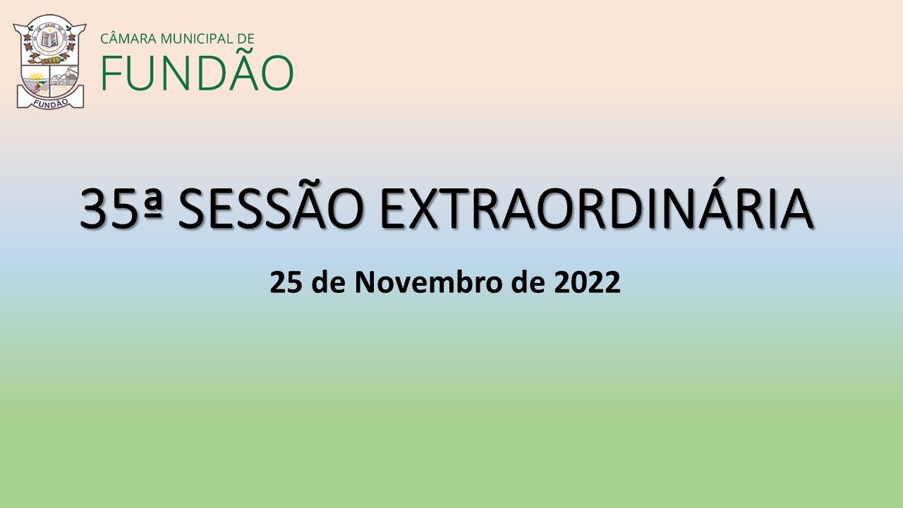 35ª Sessão Extraordinária de 2022